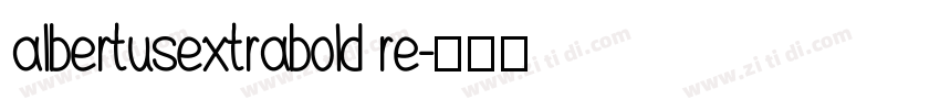 albertusextrabold re字体转换